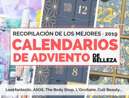 RECOPILACIÓN DE LOS MEJORES CALENDARIOS DE ADVIENTO DE BELLEZA 2019 BEST BEAUTY ADVENT CALENDARS